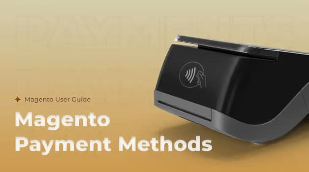 Magento Payment Methods: In Short