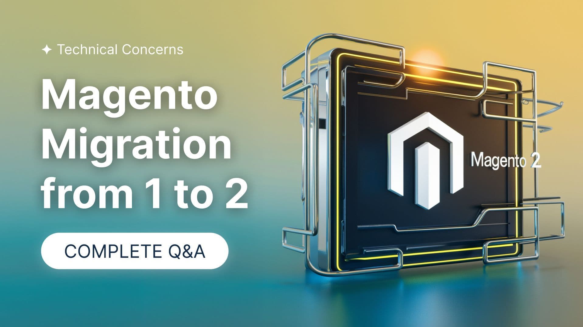 Magento 1 to 2 Migration: Key Technical Q&A for Success